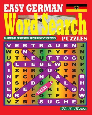 EASY GERMAN Word Search Puzzles. Vol. 4 [German] 1546320458 Book Cover