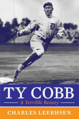 Ty Cobb: A Terrible Beauty 1451645767 Book Cover