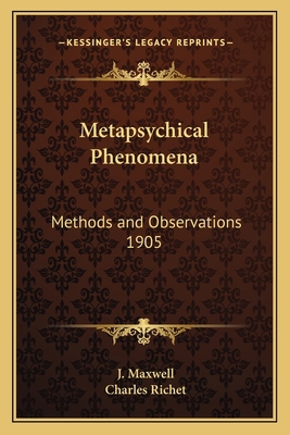 Metapsychical Phenomena: Methods and Observatio... 1162737476 Book Cover