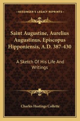 Saint Augustine, Aurelius Augustinus, Episcopus... 1163083259 Book Cover