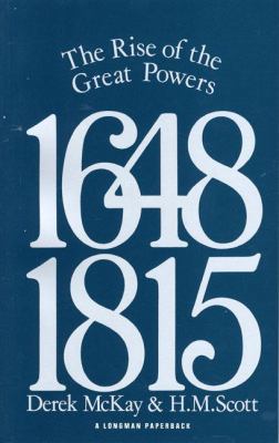 The Rise of the Great Powers 1648 - 1815 0582485541 Book Cover