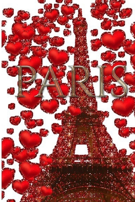 Paris Valentine's glitter Red hearts Eiffel Tow... 1714289788 Book Cover