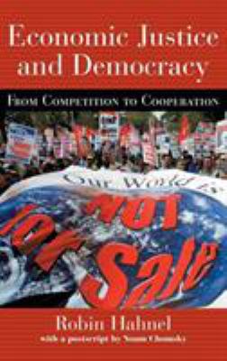 Economic Justice and Democracy: From Competitio... 0415933447 Book Cover