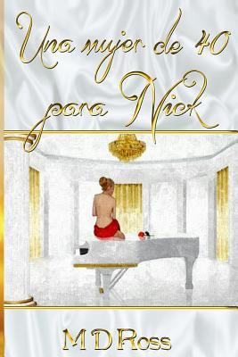 Una mujer de 40 para Nick [Spanish] 1500451681 Book Cover