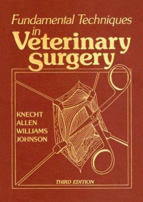Fundamental Techniques in Veterinary Surgery 0721613977 Book Cover