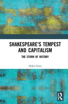 Shakespeare's Tempest and Capitalism: The Storm... 1409407268 Book Cover