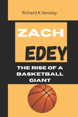 Zach Edey: The Rise of a Basketball Giant            Book Cover