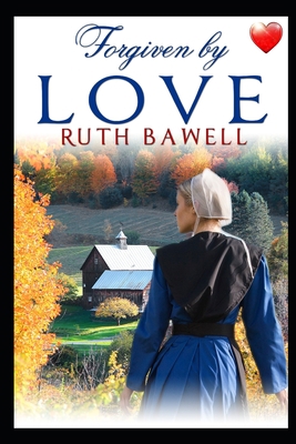 Forgiven by Love B0BGNC3B96 Book Cover
