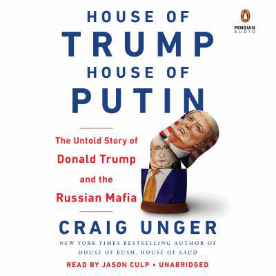 House of Trump, House of Putin: The Untold Stor... 0525638873 Book Cover