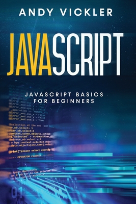 Javascript: Javascript basics for Beginners B08XNVDG1N Book Cover