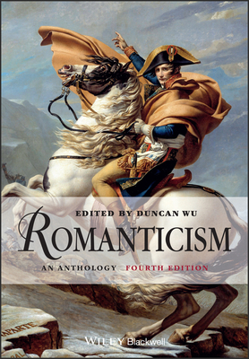 Romanticism: An Anthology 1405190752 Book Cover