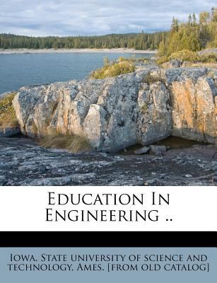 Education in Engineering .. 1246822377 Book Cover