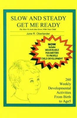 Slow and Steady, Get Me Ready: A Parents' Handb... B003ZOW5DS Book Cover