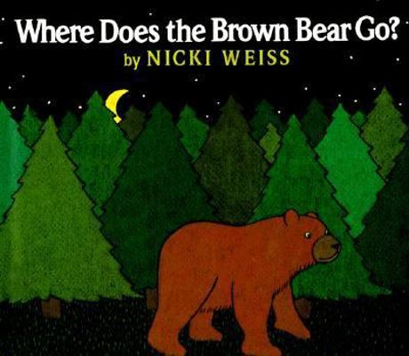 Where Does the Brown Bear Go? 0688163882 Book Cover