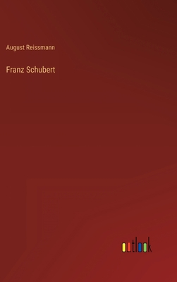 Franz Schubert [German] 336827953X Book Cover