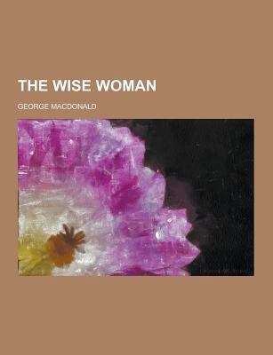 The Wise Woman 1230454802 Book Cover