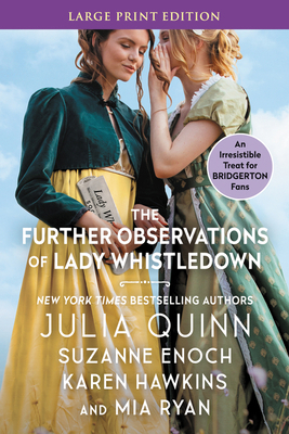 The Further Observations of Lady Whistledown [Large Print] 0063204517 Book Cover