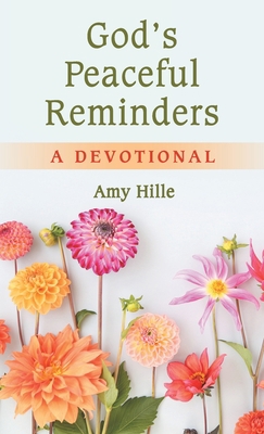 God's Peaceful Reminders: A Devotional B0CLY2R4ZM Book Cover