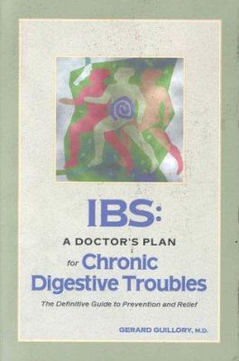 Ibs: A Doctor's Plan for Chronic Digestive Trou... 088179130X Book Cover