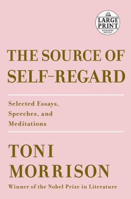 The Source of Self-Regard: Selected Essays, Spe... [Large Print] 1984883240 Book Cover