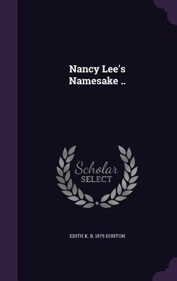Nancy Lee's Namesake .. 1356414583 Book Cover