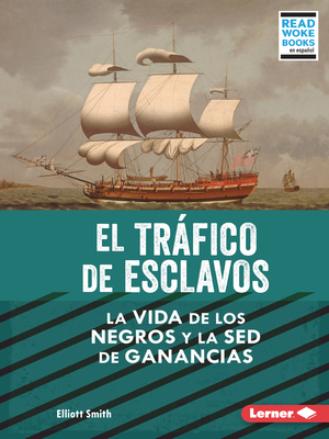 El Tráfico de Esclavos (the Slave Trade): La Vi... [Spanish] B0BP7YSPHT Book Cover