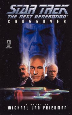 Star Trek: The Next Generation: Crossover 1451623410 Book Cover