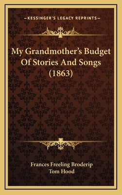 My Grandmother's Budget Of Stories And Songs (1... 1166650545 Book Cover