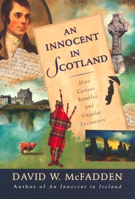 An Innocent in Scotland: More Curious Rambles a... 0771055285 Book Cover