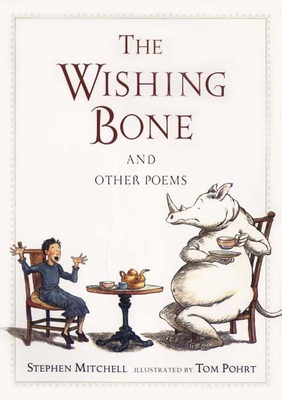 The Wishing Bone, and Other Poems 0763611182 Book Cover