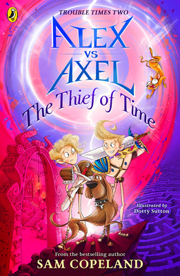 Alex Vs Axel: The Thief of Time 0241573157 Book Cover
