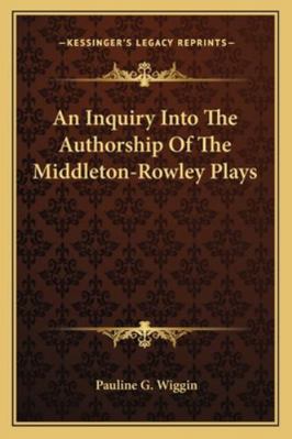 An Inquiry Into The Authorship Of The Middleton... 1163226777 Book Cover