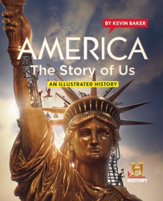America The Story of Us: An Illustrated History 1422983439 Book Cover