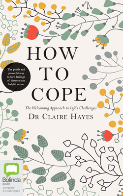 How to Cope: The Welcoming Approach to Life's C... 0655677348 Book Cover