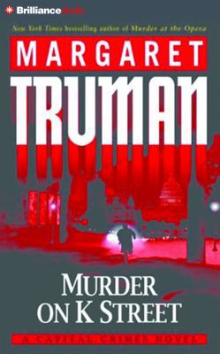 Murder on K Street: A Capital Crimes Novel 1511363924 Book Cover