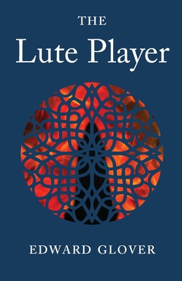 The Lute Player 0992955149 Book Cover