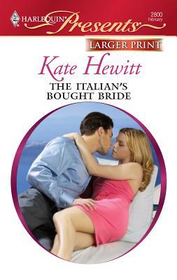 The Italian's Bought Bride [Large Print] 037323564X Book Cover