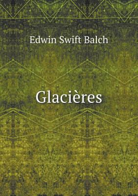 Glaci?res 5518623674 Book Cover