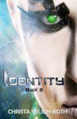 Identity: An Eomix Galaxy Book 0988347091 Book Cover