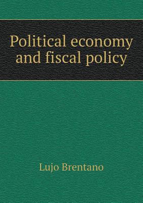 Political economy and fiscal policy 5518528310 Book Cover