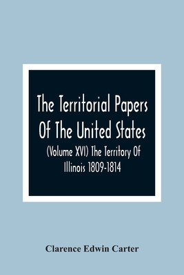 The Territorial Papers Of The United States (Vo... 9354366740 Book Cover