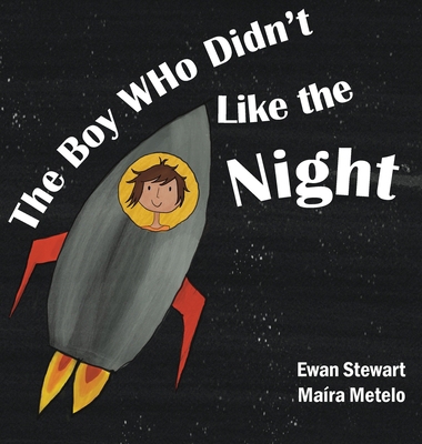 The Boy Who Didn't Like the Night 0648314642 Book Cover