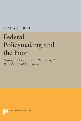 Federal Policymaking and the Poor: National Goa... 0691608245 Book Cover