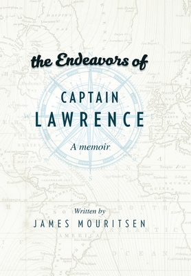 The Endeavors of Captain Lawrence B0C91DT5NC Book Cover