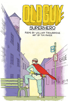 Oldguy: Superhero 1597097411 Book Cover