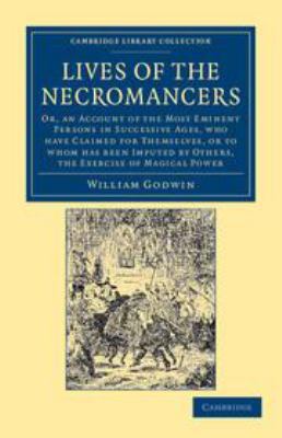 Lives of the Necromancers: Or, an Account of th... 113917634X Book Cover