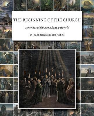 The Beginning of the Church: Victorious Bible C... 1945413034 Book Cover