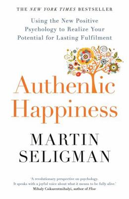 Authentic Happiness: Using the New Positive Psy... 1857886771 Book Cover
