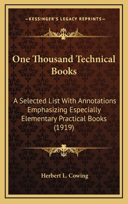One Thousand Technical Books: A Selected List w... 1164218433 Book Cover