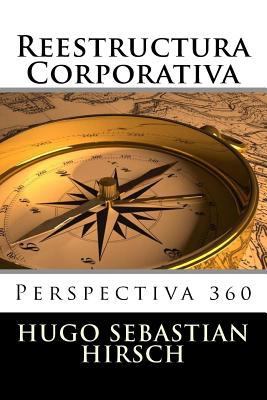 Reestructura Corporativa: Perspectiva 360 [Spanish] 1548166405 Book Cover